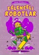 Eglenceli Robotlar