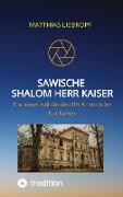 Sawische - Shalom Herr Kaiser
