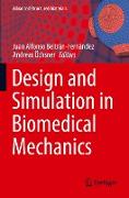 Design and Simulation in Biomedical Mechanics