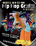 Original Old School Hip Hop Grafitti Malbuch Coole Street Art und Rap Musik mit Mandalas und Zendoodles für Kinder ab 8 Jahre, Mädchen, Jungen, Teenager, Erwachsene Geschenkidee Geschenk Winter