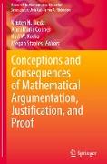 Conceptions and Consequences of Mathematical Argumentation, Justification, and Proof