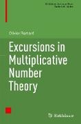 Excursions in Multiplicative Number Theory