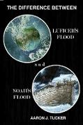The Difference Between Lucifer's Flood and Noah's Flood