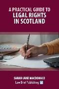 A Practical Guide to Legal Rights in Scotland