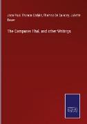 The Campaner Thal, and other Writings