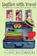 Smitten with Travel Romantic Comedy Collection