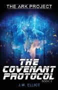 The Covenant Protocol (The Ark Project, Book 2)