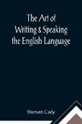 The Art of Writing & Speaking the English Language, Word-Study and Composition & Rhetoric