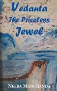 Vedanta The Priceless Jewel