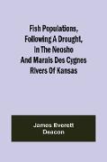 Fish Populations, Following a Drought, in the Neosho and Marais des Cygnes Rivers of Kansas