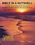 Bible in a Nutshell, Daily Devotional Version (Large Print Edition)
