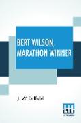 Bert Wilson, Marathon Winner