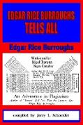 Edgar Rice Burroughs Tells All