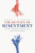 The Return of Resentment