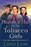 Heaven and Hell for the Tobacco Girls