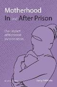 Motherhood In and After Prison