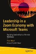 Leadership in a Zoom Economy with Microsoft Teams