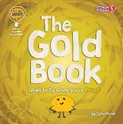 The Gold Book: What to Do When You're Proud