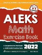 ALEKS Math Exercise Book: A Comprehensive Workbook + ALEKS Math Practice Tests