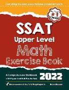SSAT Upper Level Math Exercise Book: A Comprehensive Workbook + SSAT Upper Level Math Practice Tests