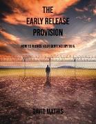 The Early Release Provision