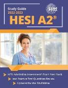 HESI A2 Study Guide 2022-2023: HESI Admission Assessment Exam Prep Book and Practice Test Questions Review [Updated for the 5th Edition]