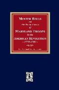 Muster Rolls and Other Records of Service of Maryland Troops in the American Revolution, 1775-1783