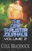 The Dirk Thruster Journals: Volume 2