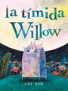 La Tímida Willow