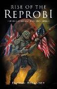 Rise of the Reprobi