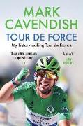 Tour de Force: My History-Making Tour de France