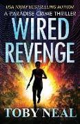 Wired Revenge: Vigilante Justice Thriller Series