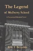 The Legend of Mulberry School