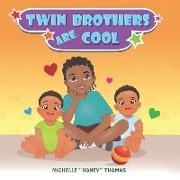 Twin Brothers Are Cool