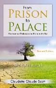 From Prison to Palace: Overcoming Challenges and Rising to the Top