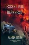 Descent into Darkness: The Chronicles of Deneb: Book 2