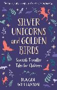 Silver Unicorns and Golden Birds