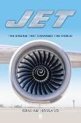 Jet: The Engine that Changed the World