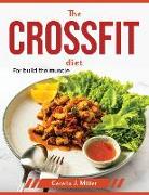 The CrossFit Diet: For build the muscle