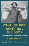 What The Rich Don't Tell The Poor: Conversations with Guatemalan Oligarchs