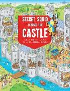 Secret Squid Storms the Castle: A Search-In-Find Adventure in Castles from Around the World