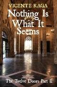 Nothing Is What It Seems: The Twelve Doors Part II
