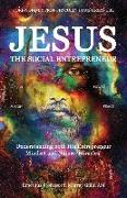 Jesus the Social Entrepreneur: Understanding both His Entrepreneur Mindset and Nature 'Miracles'