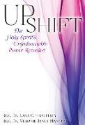 Upshift: The Holy Spirit's Unfathomable Power Revealed