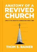 Anatomy of a Revived Church: Seven Findings about How Congregations Avoided Death