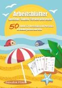 KitaFix-Kreativ: Arbeitsblätter Sommer, Sonne, Strand und mehr (50 Ideen für Vorschule und Portfolio in Kindergarten und Kita)