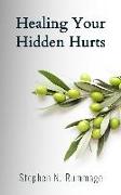 Healing Your Hidden Hurts