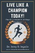 Live Like a Champion Today: The 40 Promises in 40 Days Challenge!