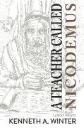 A Teacher Called Nicodemus (Large Print Edition)