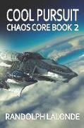 Cool Pursuit: Chaos Core Book 2